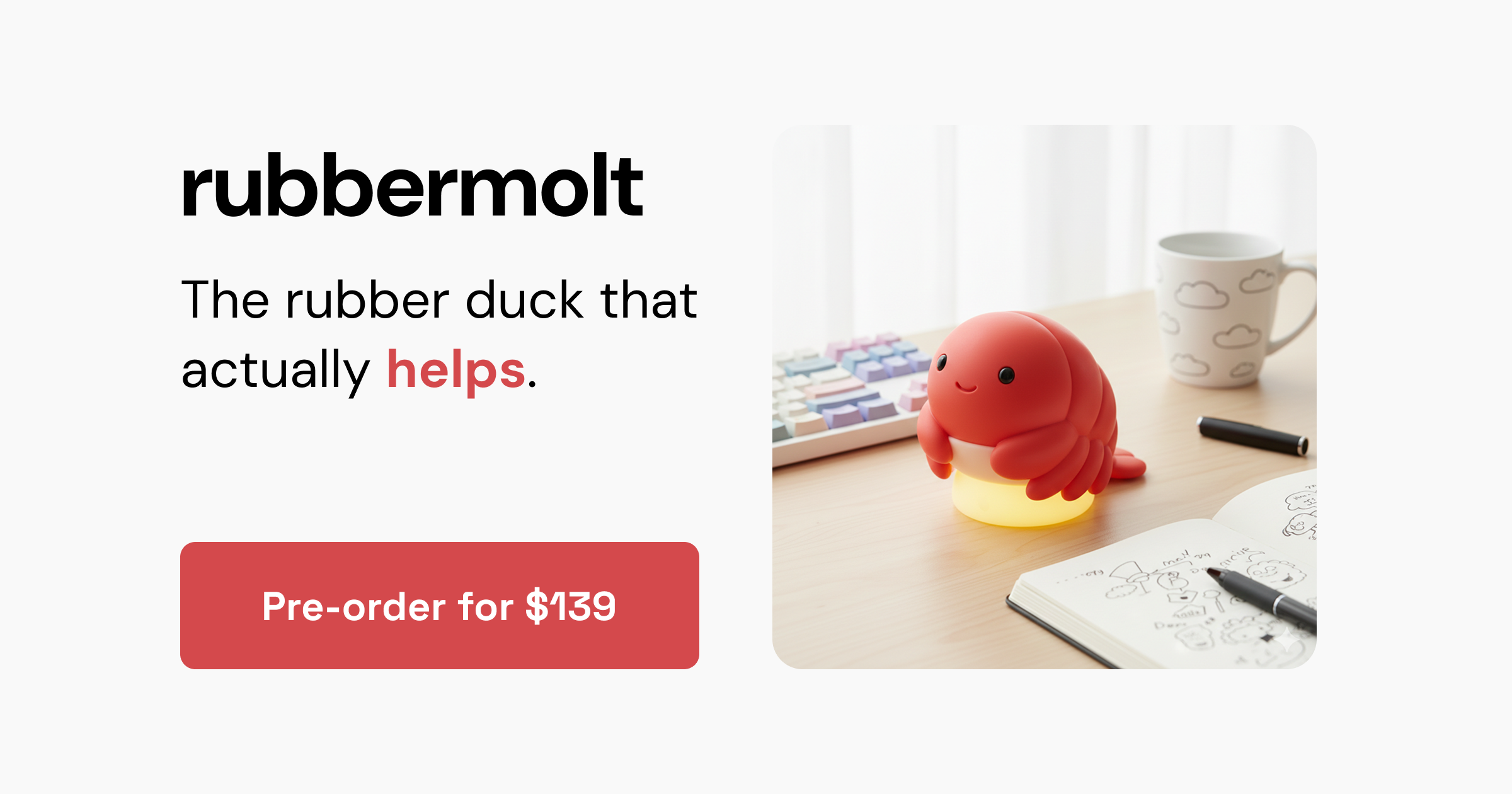 Rubbermolt — The Rubber Duck That Actually Helps